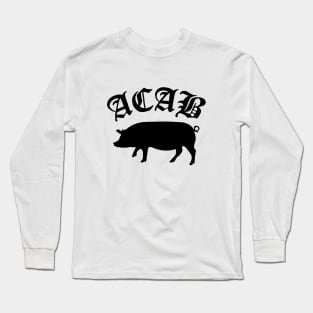 ACAB Long Sleeve T-Shirt